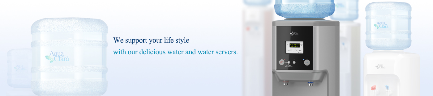 We support your life style with our delicious water and water servers.